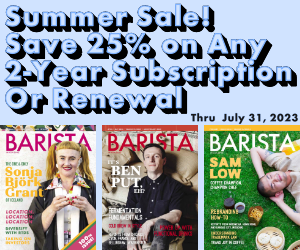 Barista Magazine summer subscription sale 25% off any 2-year subscription or renewal