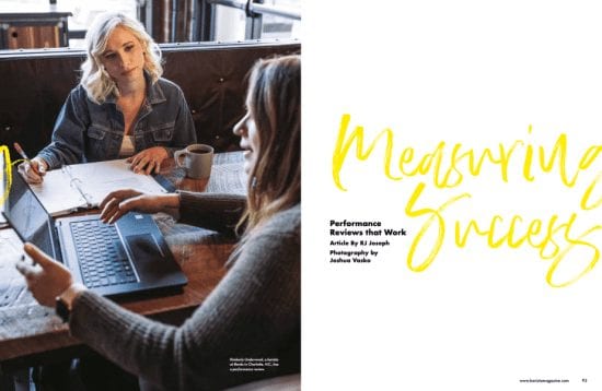 Make the most of performance reviews with help from writer RJ Joseph in the April + may 2020 15th Anniversary issue of Barista Magazine!