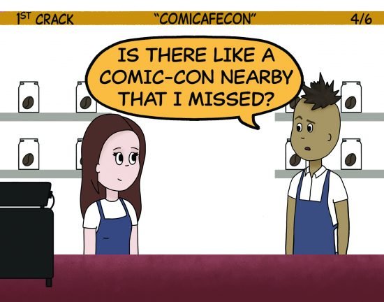 1st Crack Coffee Comic Feb. 20, 2021 Panel 4