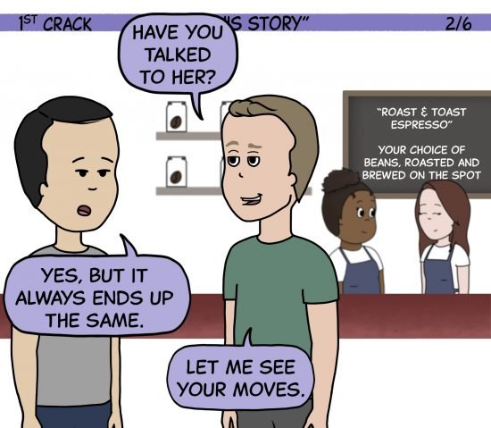 1st Crack Coffee Comic March 20, 2021 Panel 2