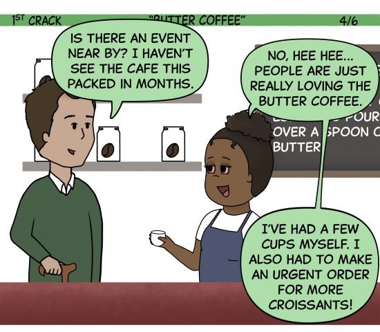 1st Crack: A Coffee Comic Strip (April 17, 2021) Panel 4