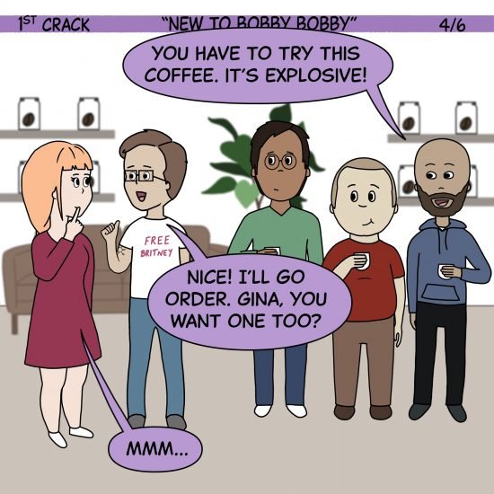 1st Crack coffee comic May 1, 2021 Panel 4