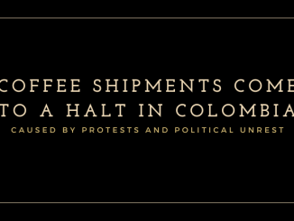 Title banner reads Coffee shipments come to a halt in colombia.