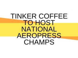 A title cover reads tinker coffee to host national aeropress champs.