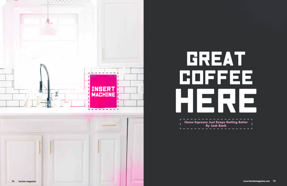 Two-page spread of Great Coffee Here: Home Espresso Just Keeps Getting Better with title on right-hand page and an image of a kitchen on the left.