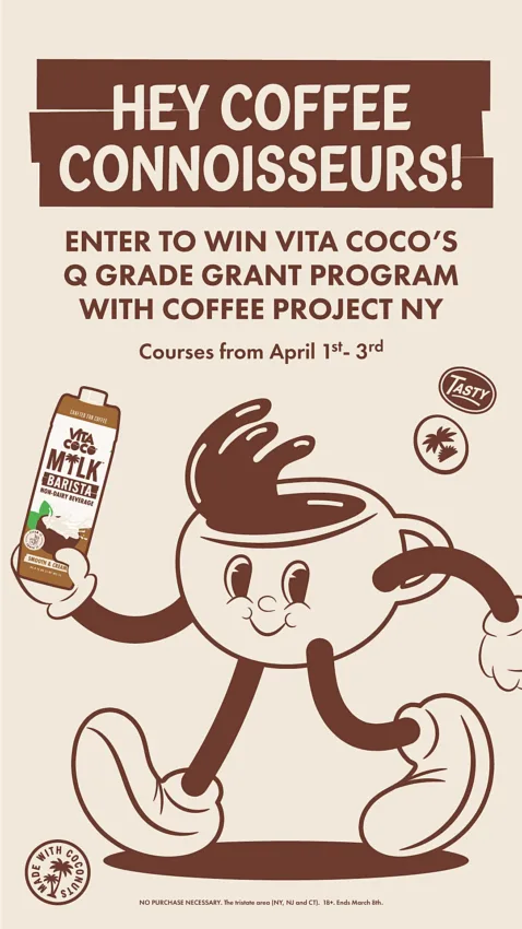 Text above cartoon coffee cup person image: Hey coffee connoisseurs! Enter to win Vita Coco's Q grade grant program with Coffee Project NY. Courses from April first through third.