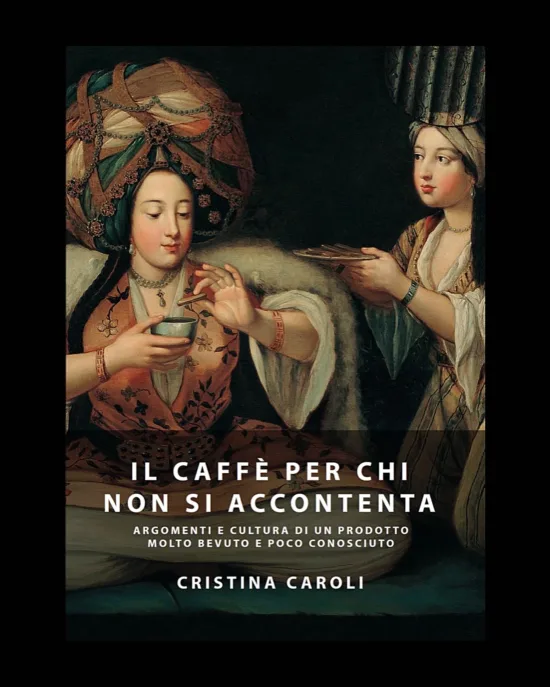 the cover of the book Il Caffè Per Chi Non Si Accontenta